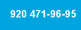 920 471-96-95